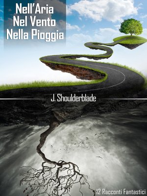 cover image of Nell'Aria Nel Vento e Nella Pioggia (Racconti di Fantascienza)